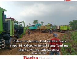 Diduga Tak Berizin, LSM SNIPER Desak Satpol PP Kabupaten Bekasi Tutup Tambang Galian C Di Desa Wibawa Mulya