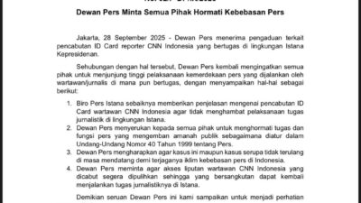 Pencabutan ID Card Reporter CNN  Istana,Dewan Pers Serukan  Semua Pihak Hormati Tugas dan Fungsi Pers